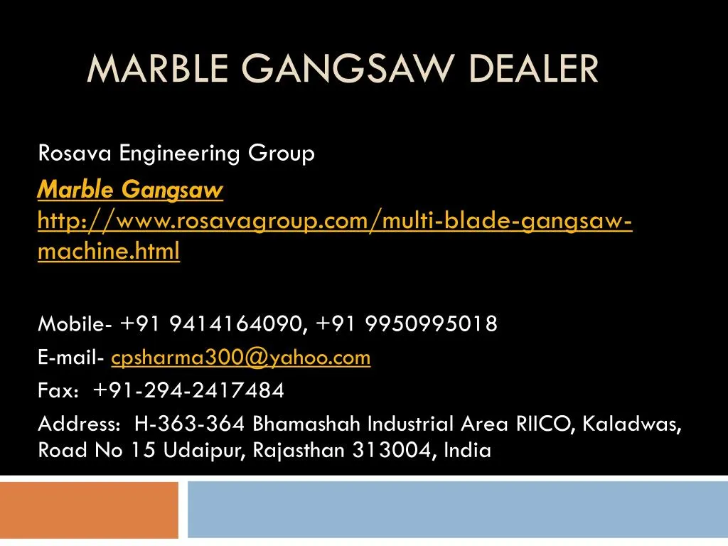 marble gangsaw dealer n.