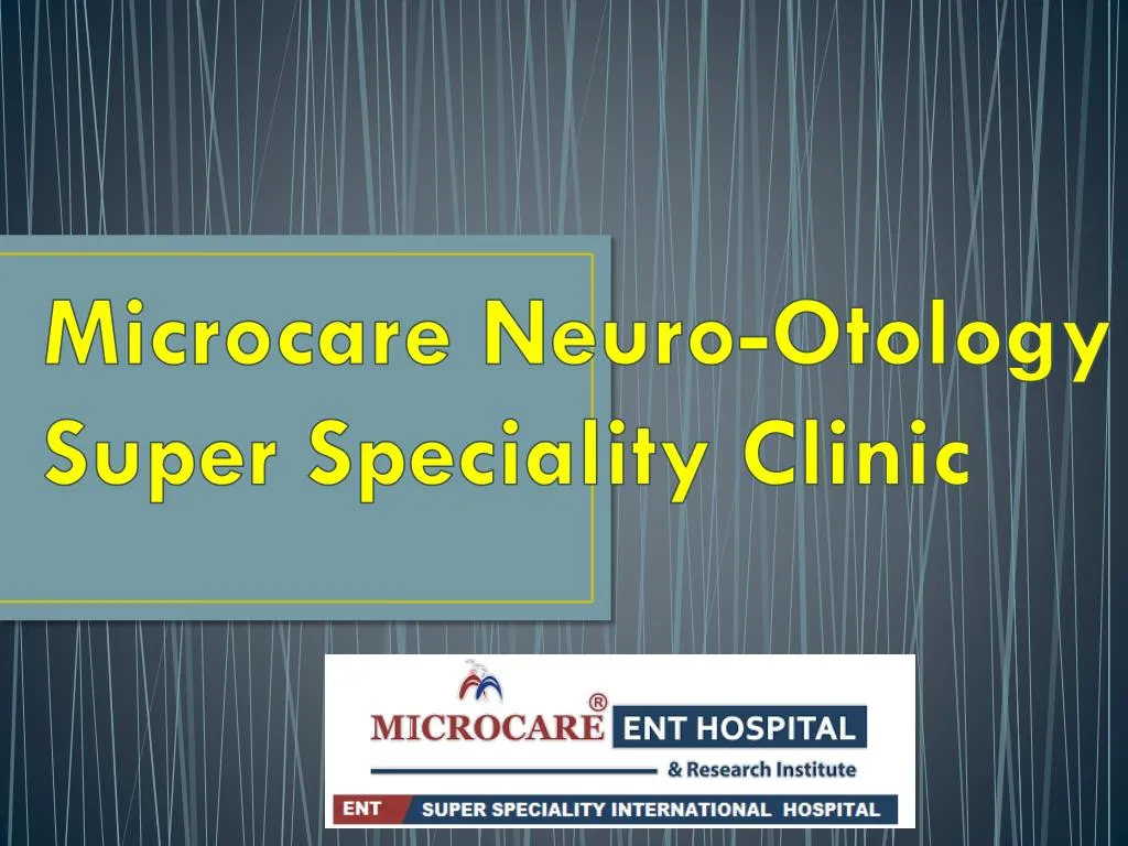 microcare neuro otology super speciality clinic n.