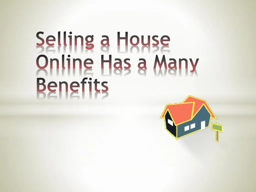 selling a house online has a many benefits n.