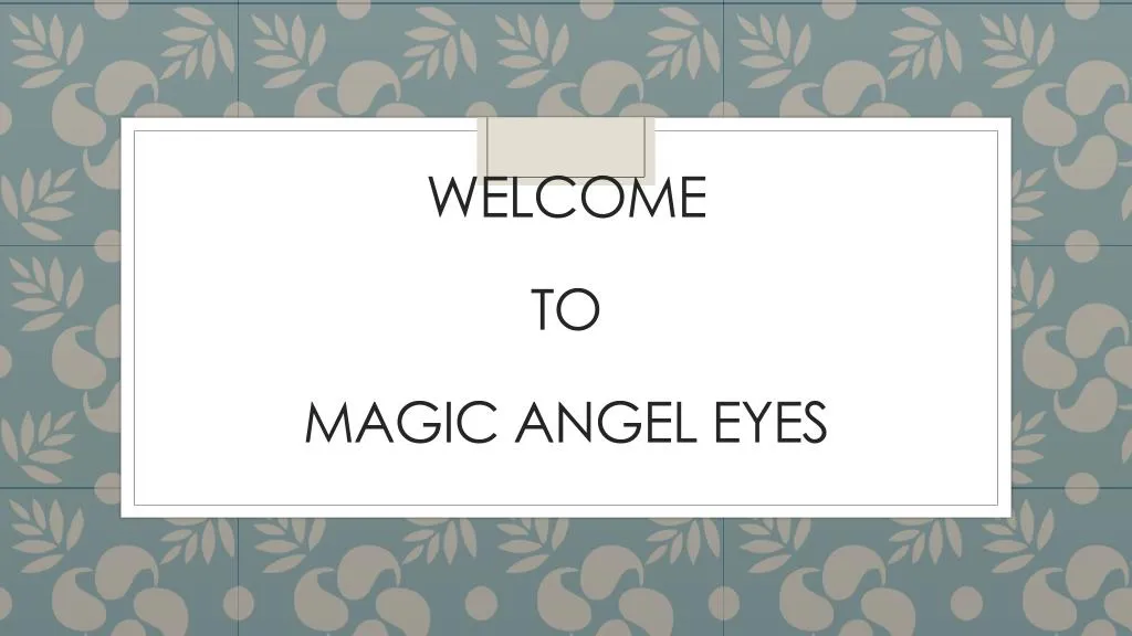 welcome to magic angel eyes n.