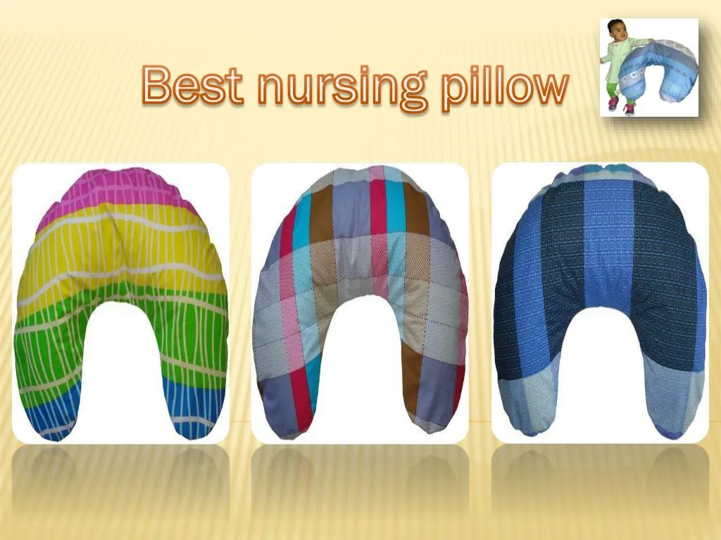 PPT Best nursing pillow at PowerPoint Presentation