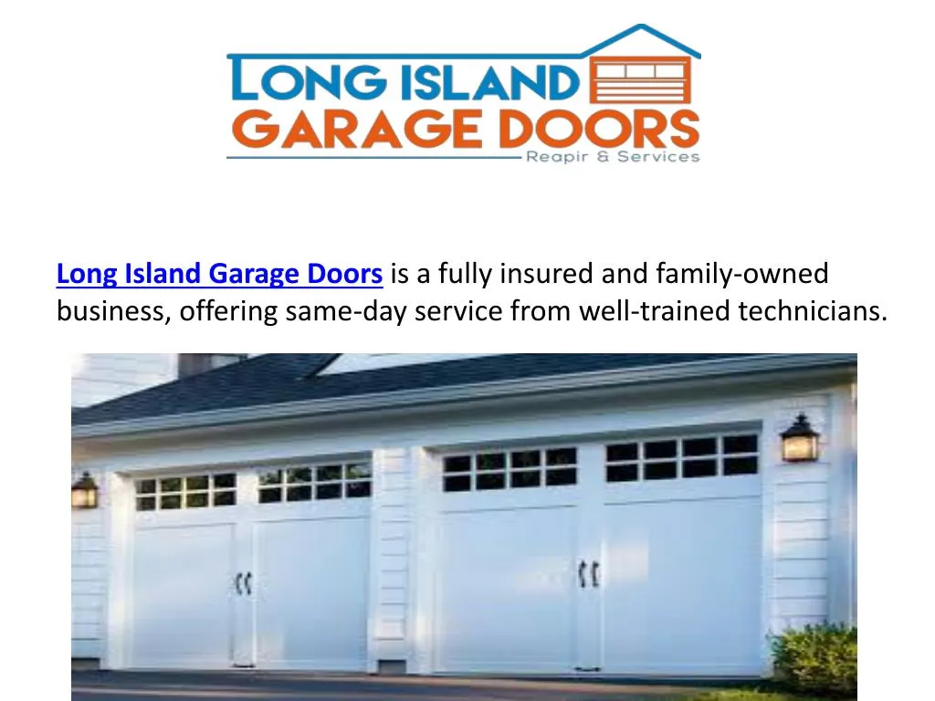 long island garage doors is a fully insured n.