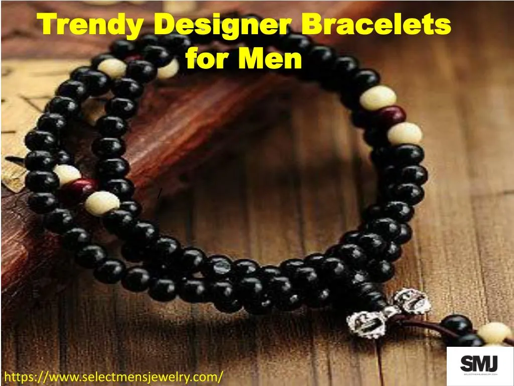 trendy designer bracelets for men n.