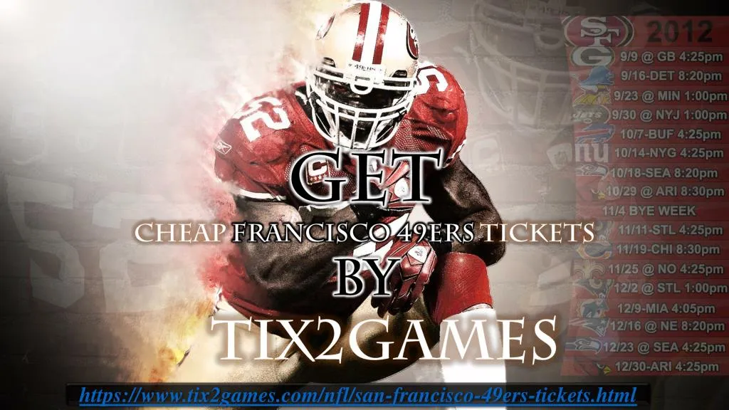 get cheap francisco 49ers tickets by tix2games n.
