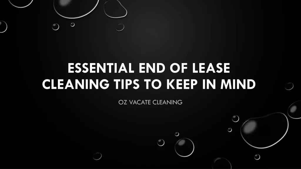 essential end of lease cleaning tips to keep n.