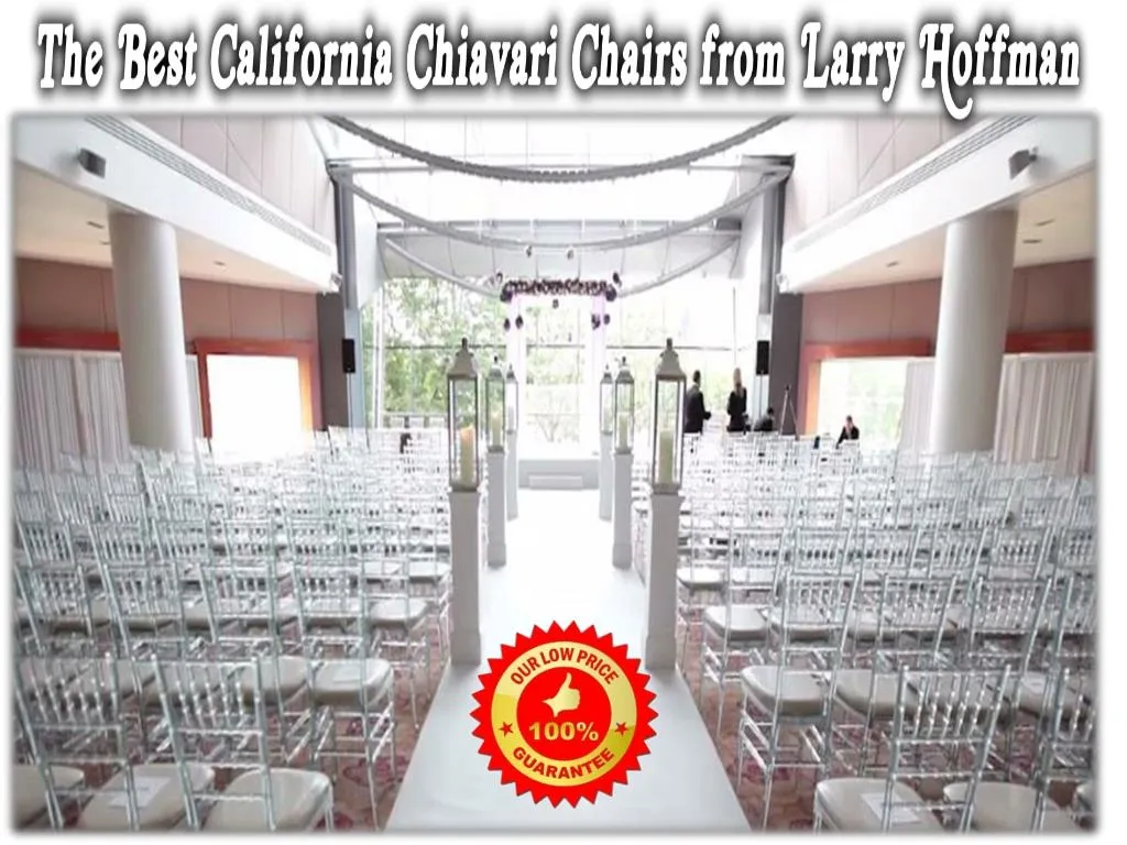 PPT The Best California Chiavari Chairs from Larry Hoffman PowerPoint