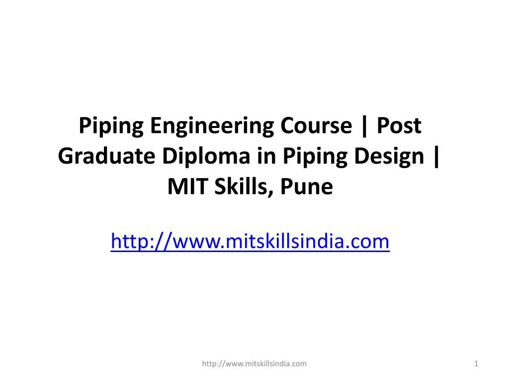 PPT Post Graduate Diploma in Piping Design Engineering 