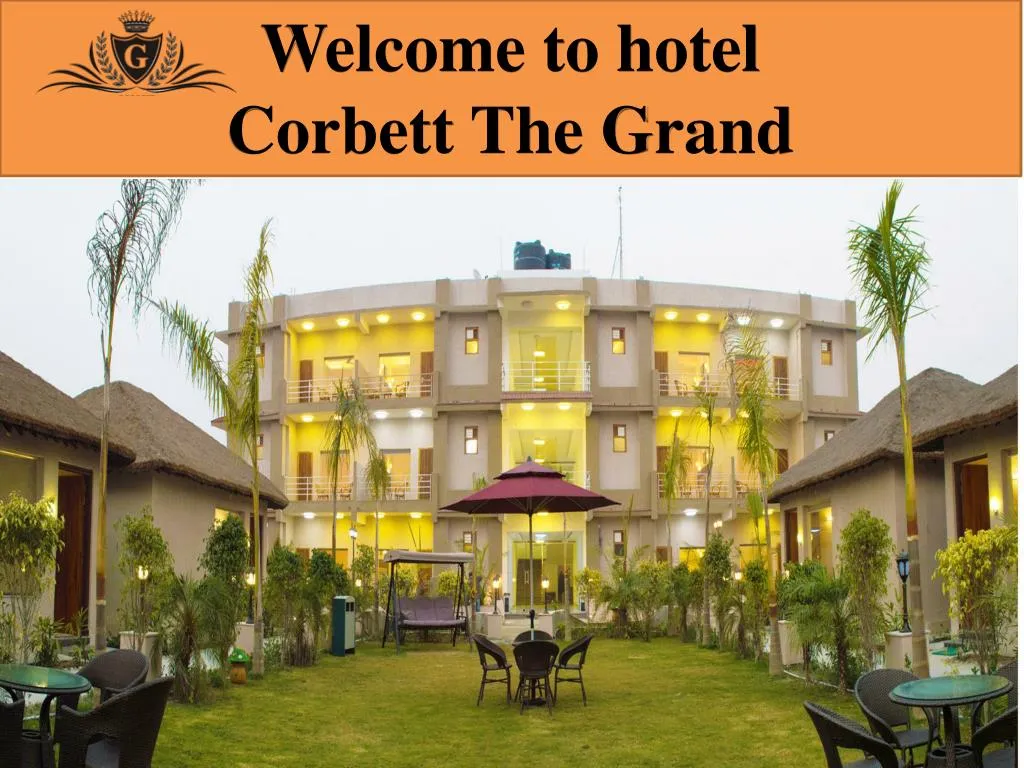 welcome to hotel corbett the grand n.
