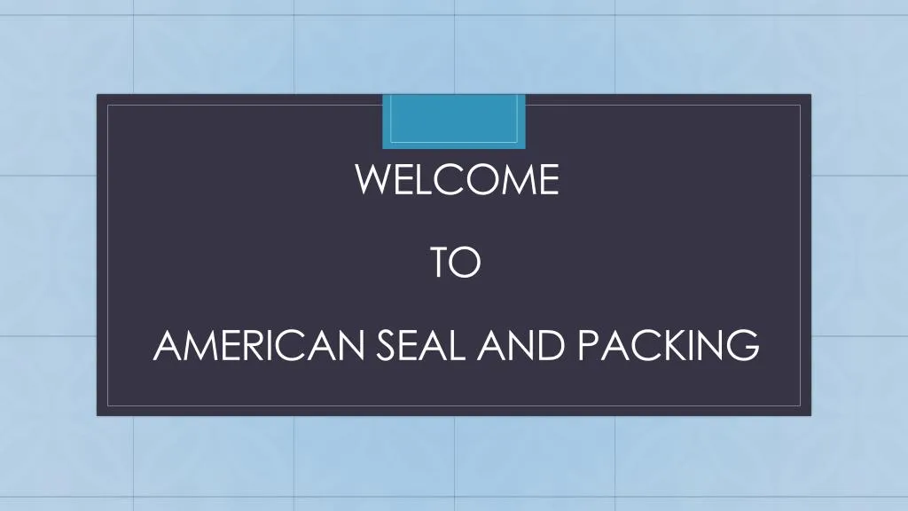 welcome to american seal and packing n.