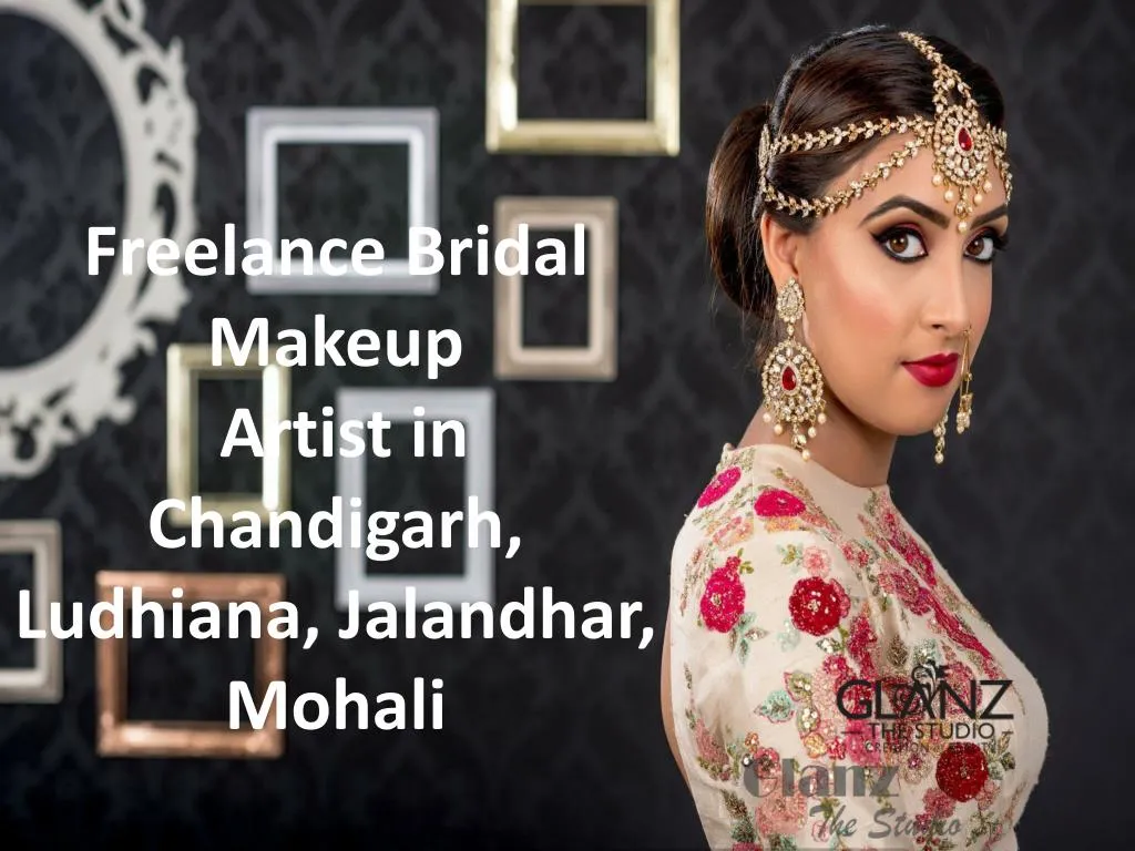 PPT Freelance Bridal Makeup Artist in Chandigarh