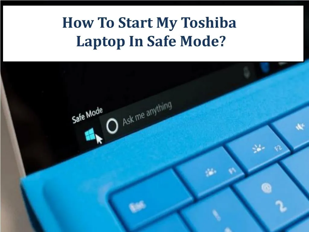 how do i start a toshiba laptop in safe mode