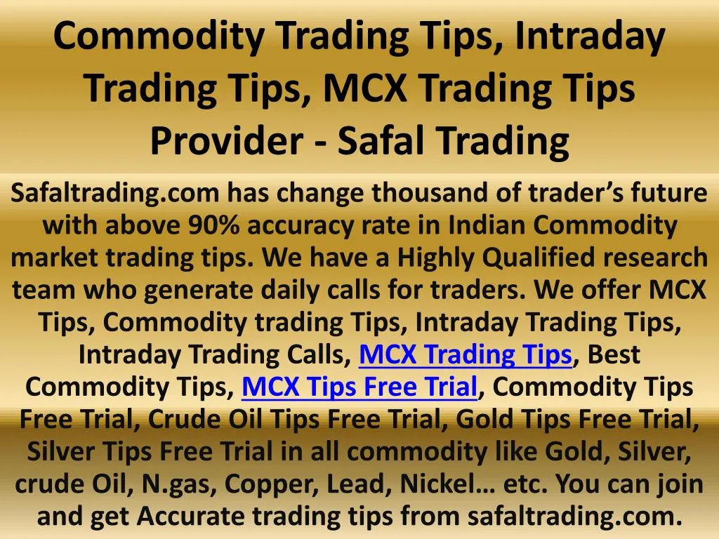 commodity trading tips intraday trading tips mcx trading tips provider safal trading n.