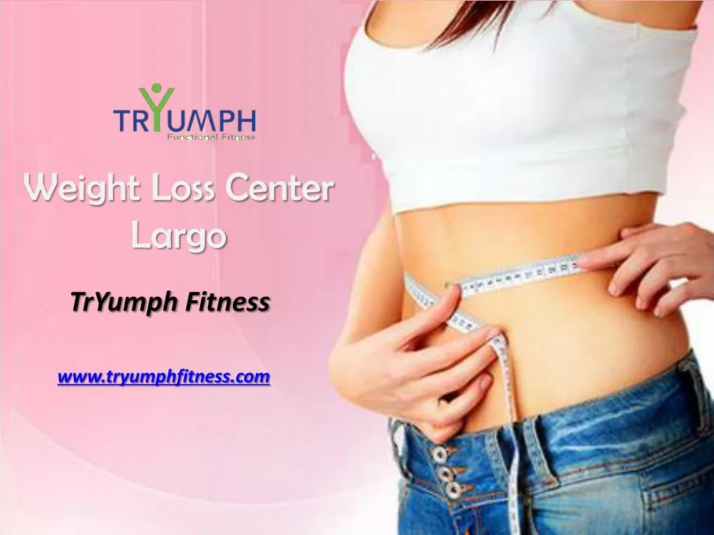 PPT Weight Loss Center in Largo, FL PowerPoint Presentation, free