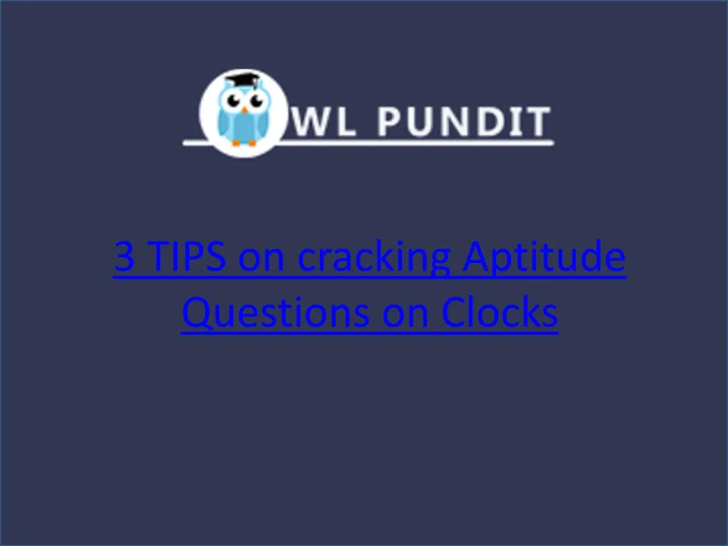 PPT Tips on cracking Aptitude Questions on Clocks PowerPoint