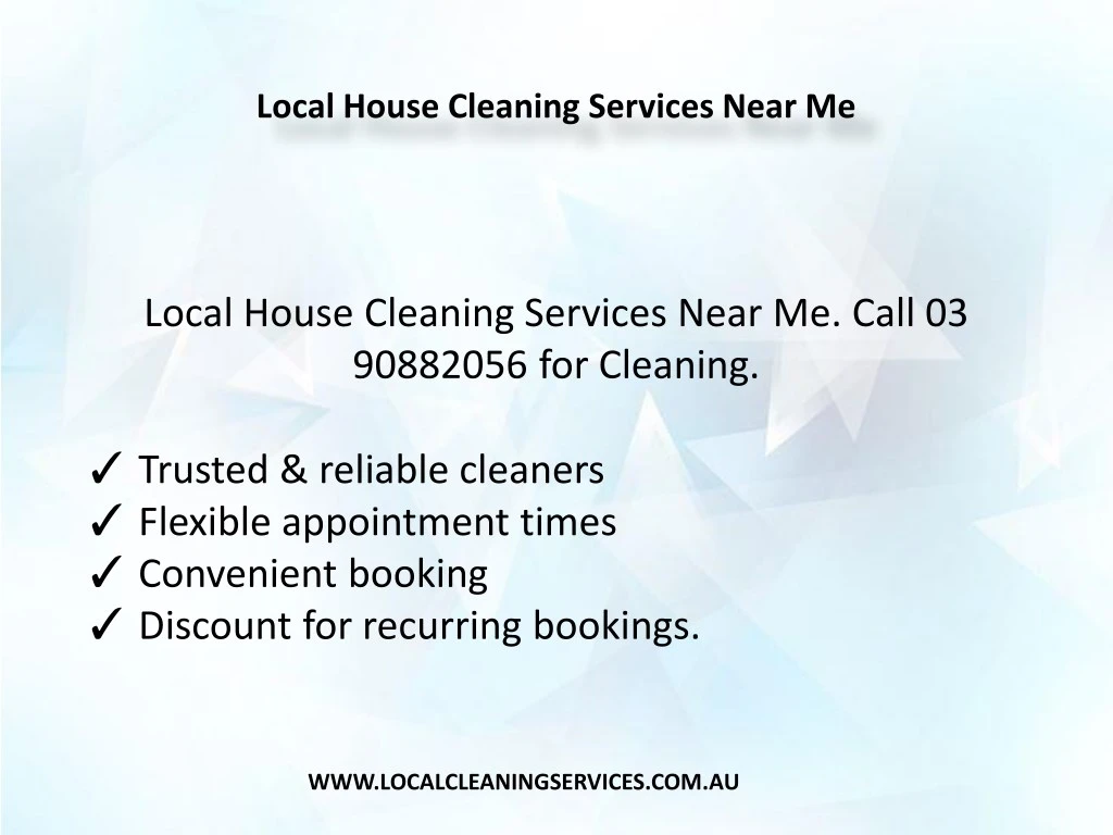 PPT - Local House Cleaning Services Near Me PowerPoint ...