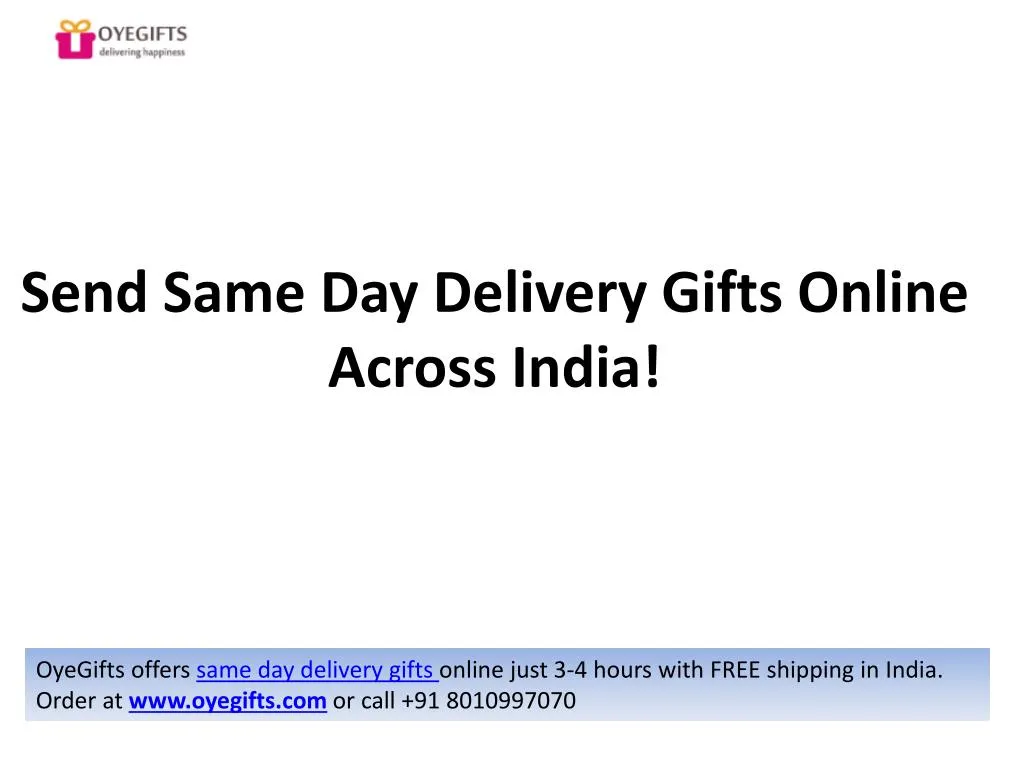 send s ame day delivery gifts o nline across india n.