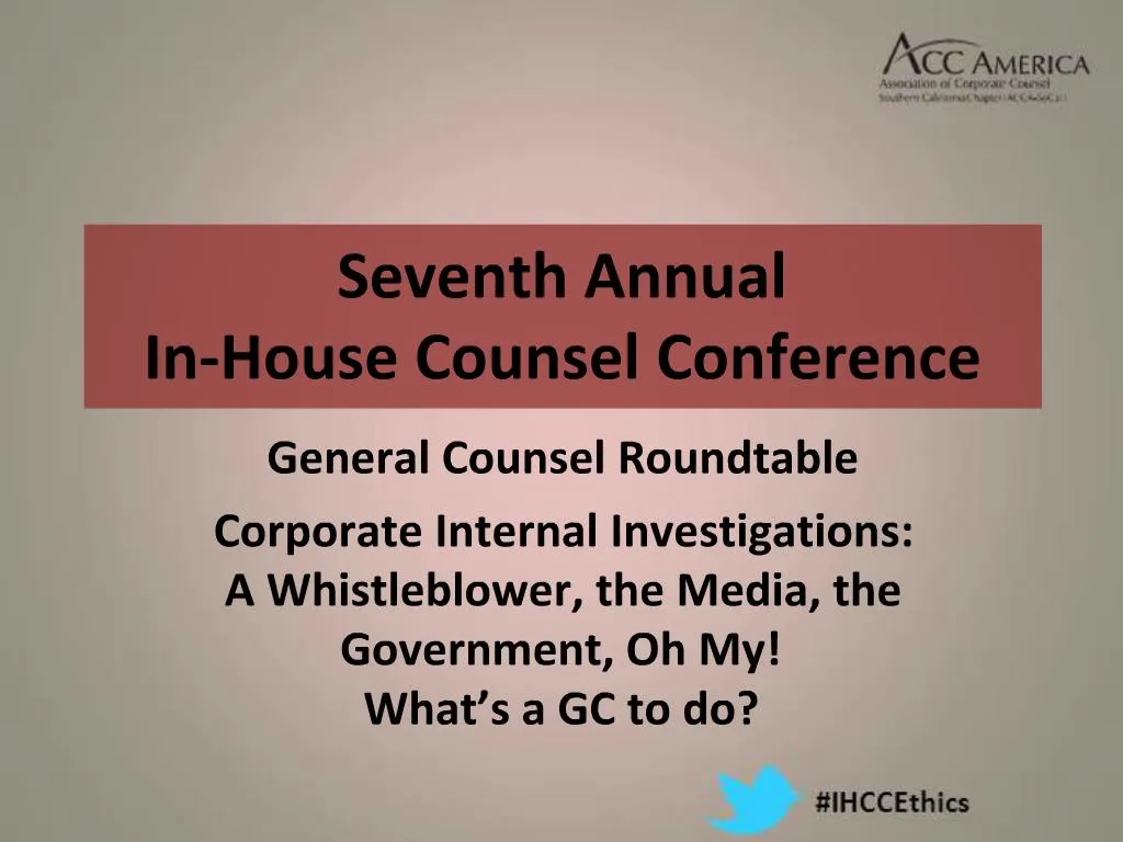 PPT Seventh Annual InHouse Counsel Conference PowerPoint