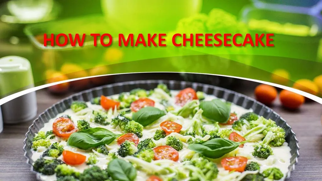 how to make cheesecake n.