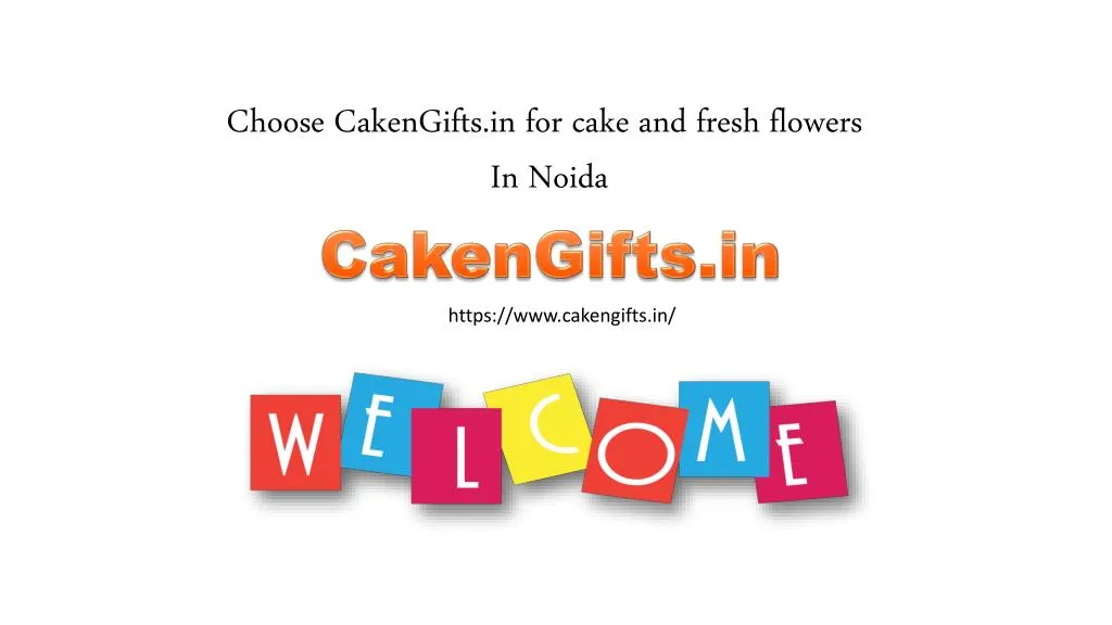 choose cakengifts in for cake and fresh flowers n.