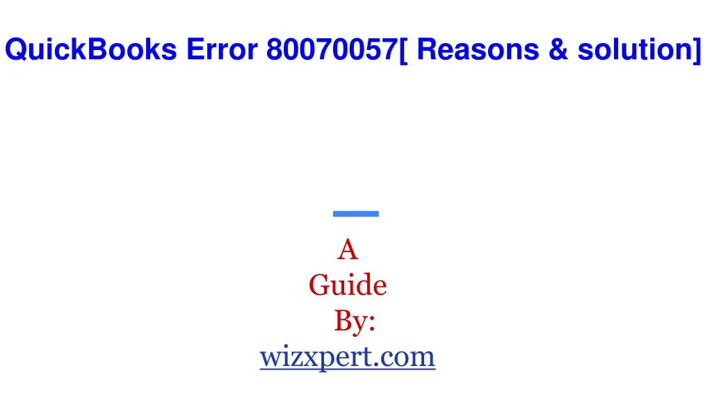 quickbooks error 80070057 reasons solution n.