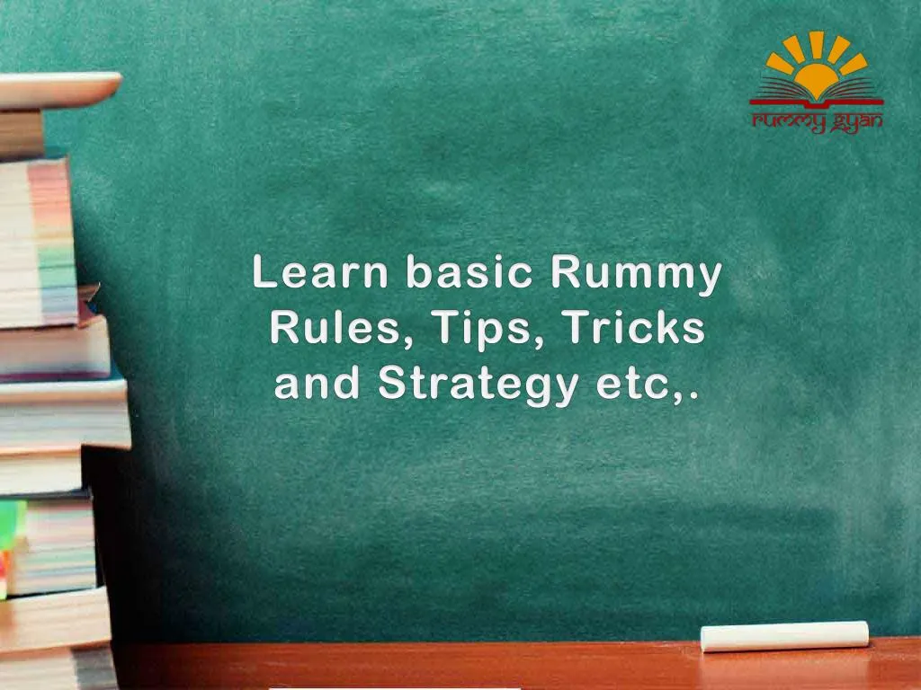 PPT - Learn basic Rummy Rules, Tips and Strategies at Rummy Gyan ...