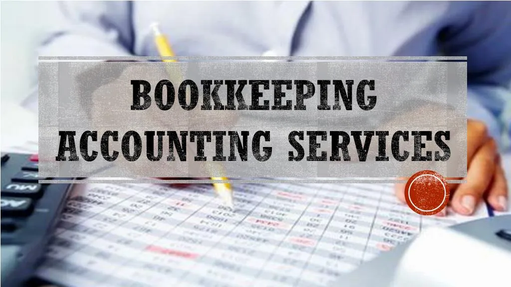 PPT - Bookkeeping Accounting Services PowerPoint Presentation, free