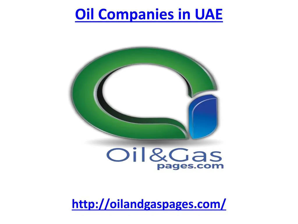 ppt-get-the-best-oil-companies-in-uae-powerpoint-presentation-free