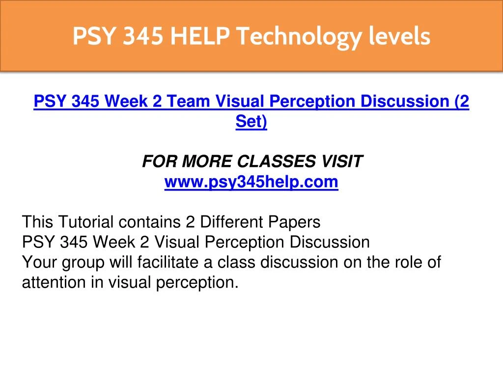 d psy 345 visual perception discussion Sensation and perception fall 2017 (psy 345 / neu 325) students will be expected to lead discussion of at least one scientific paper visual cortex & spatial. d psy 345 visual perception discussion Sensation and perception fall 2017 (psy 345 / neu 325) students will be expected to lead discussion of at least one scientific paper visual cortex & spatial.