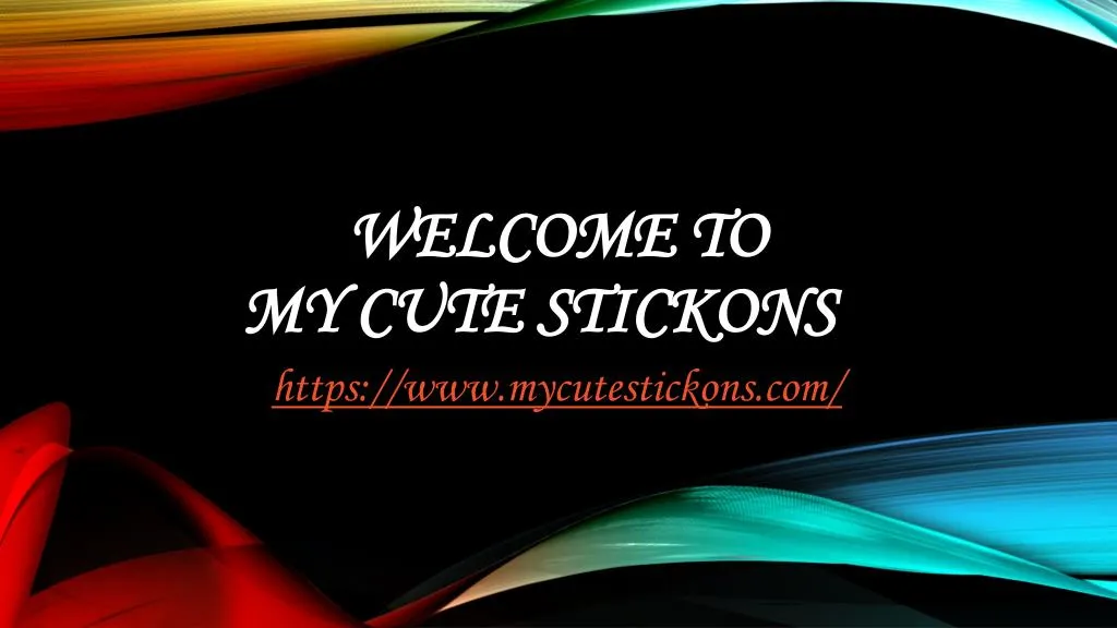 welcome to my cute stickons n.