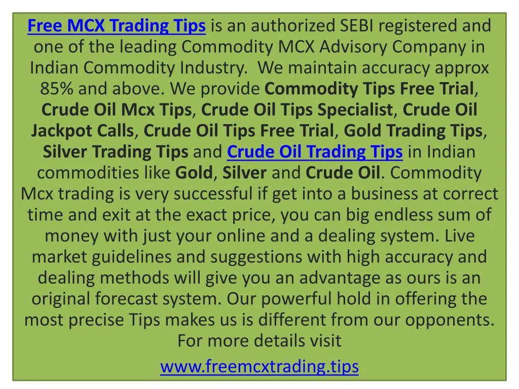 free mcx trading tips is an authorized sebi n.