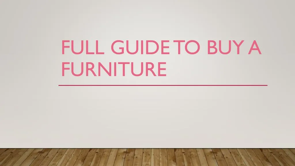 full guide to buy a furniture n.