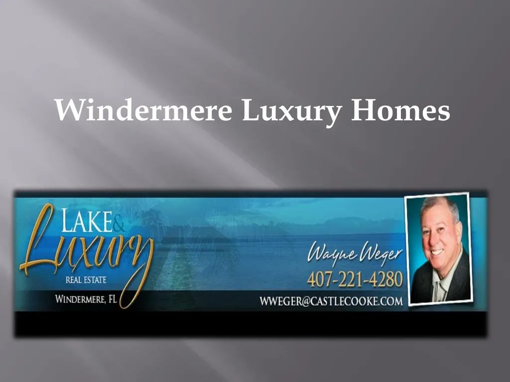 PPT Windermere Luxury Homes PowerPoint Presentation, free download
