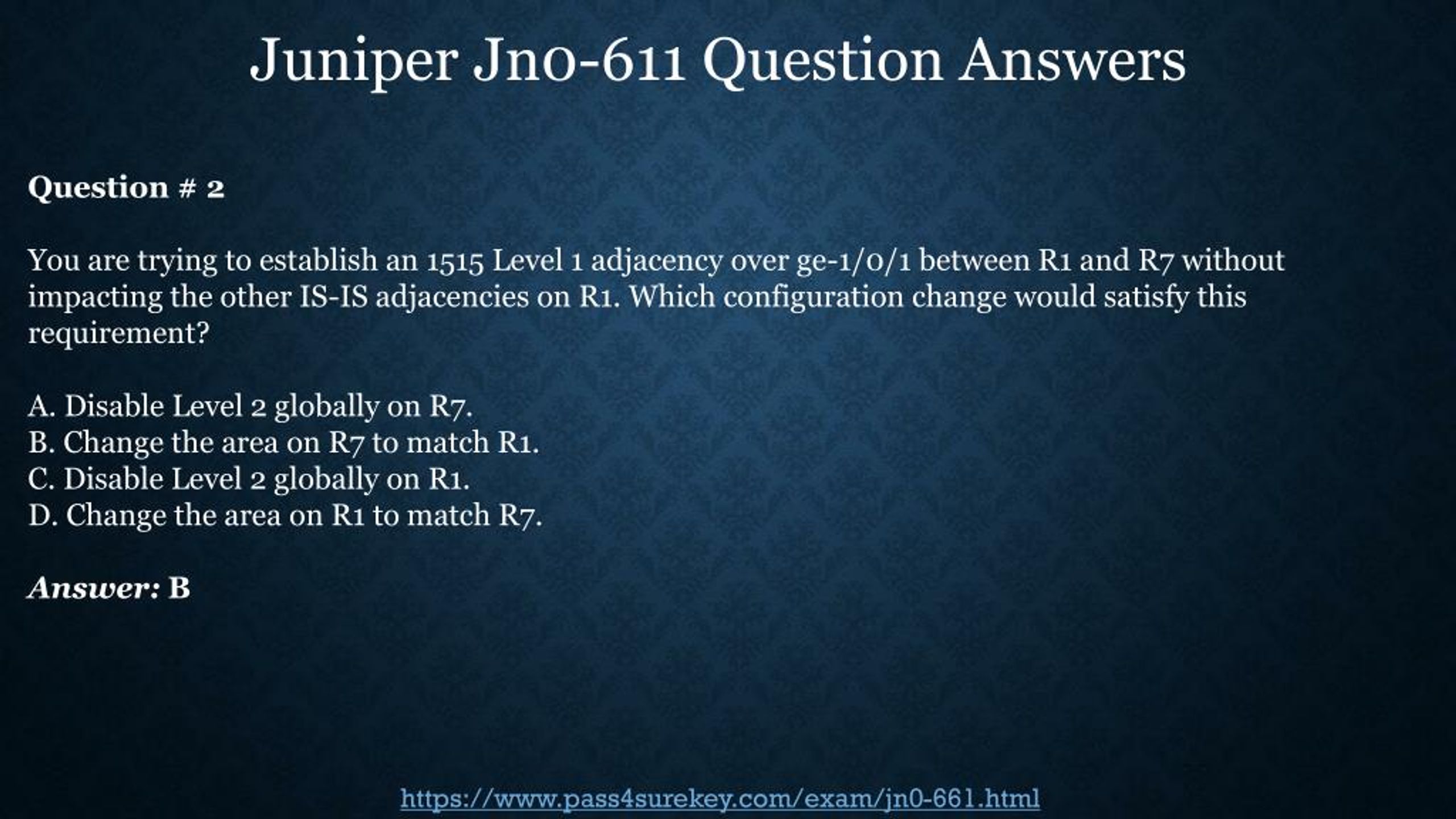 JN0-611 Practical Information