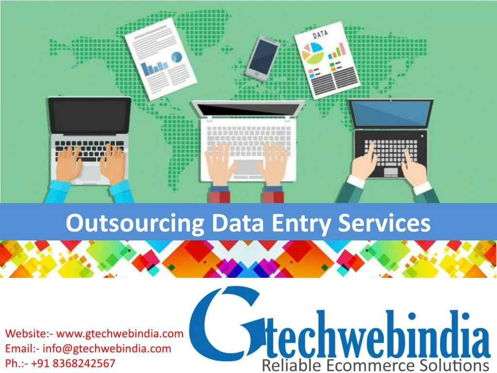 PPT - Outsourcing Data Entry Services Offered by Gtechwebindia PowerPoint Presentation - ID:7739157