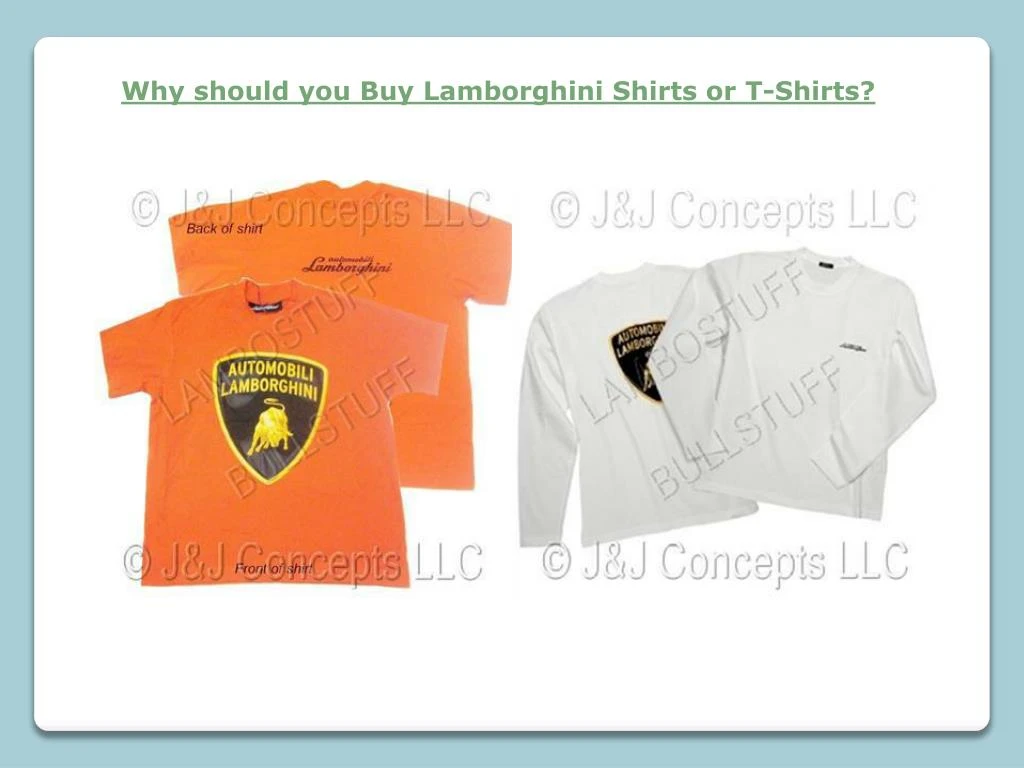 why should you buy lamborghini shirts or t shirts n.