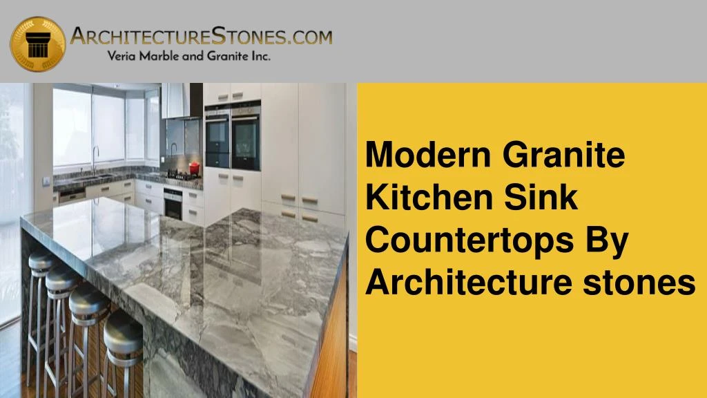 Ppt Modern Granite Kitchen Sink Countertops By Architecture