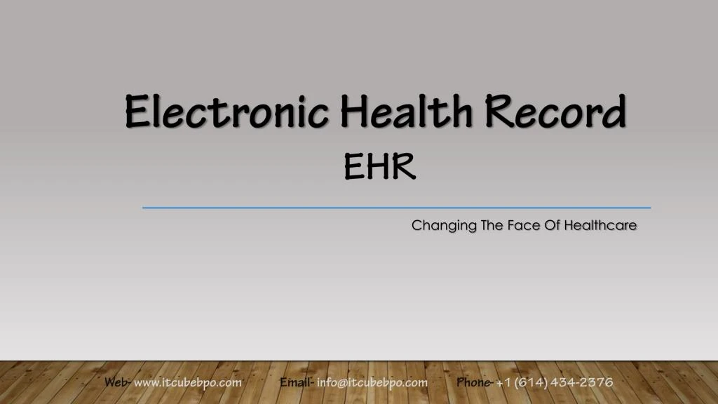 PPT - "Electronic Health Record - Changing The Face Of Healthcare ...