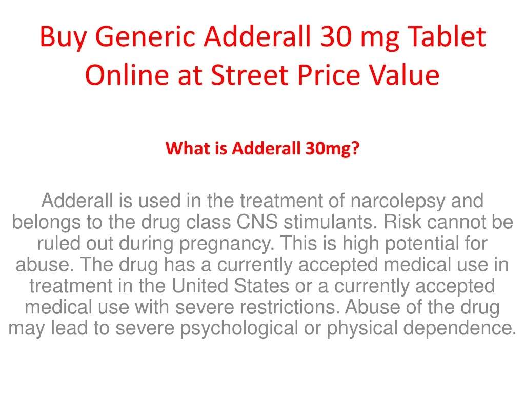 30mg adderall ir street price