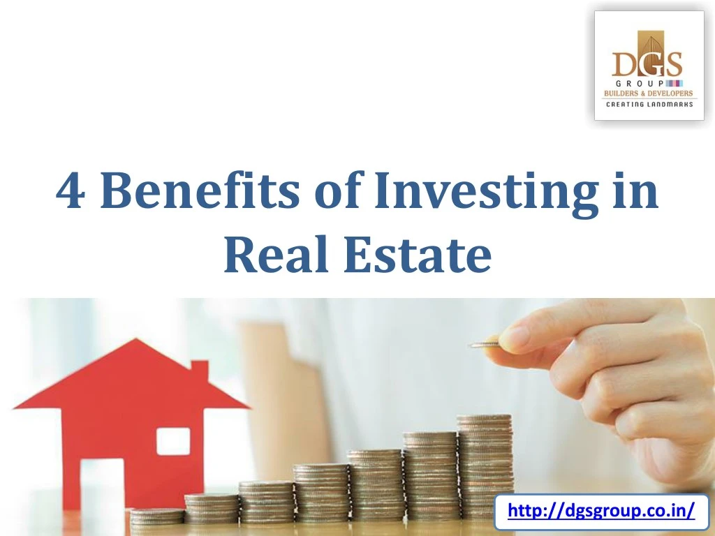 PPT - 4 Benefits Of Investing In Real Estate PowerPoint Presentation ...