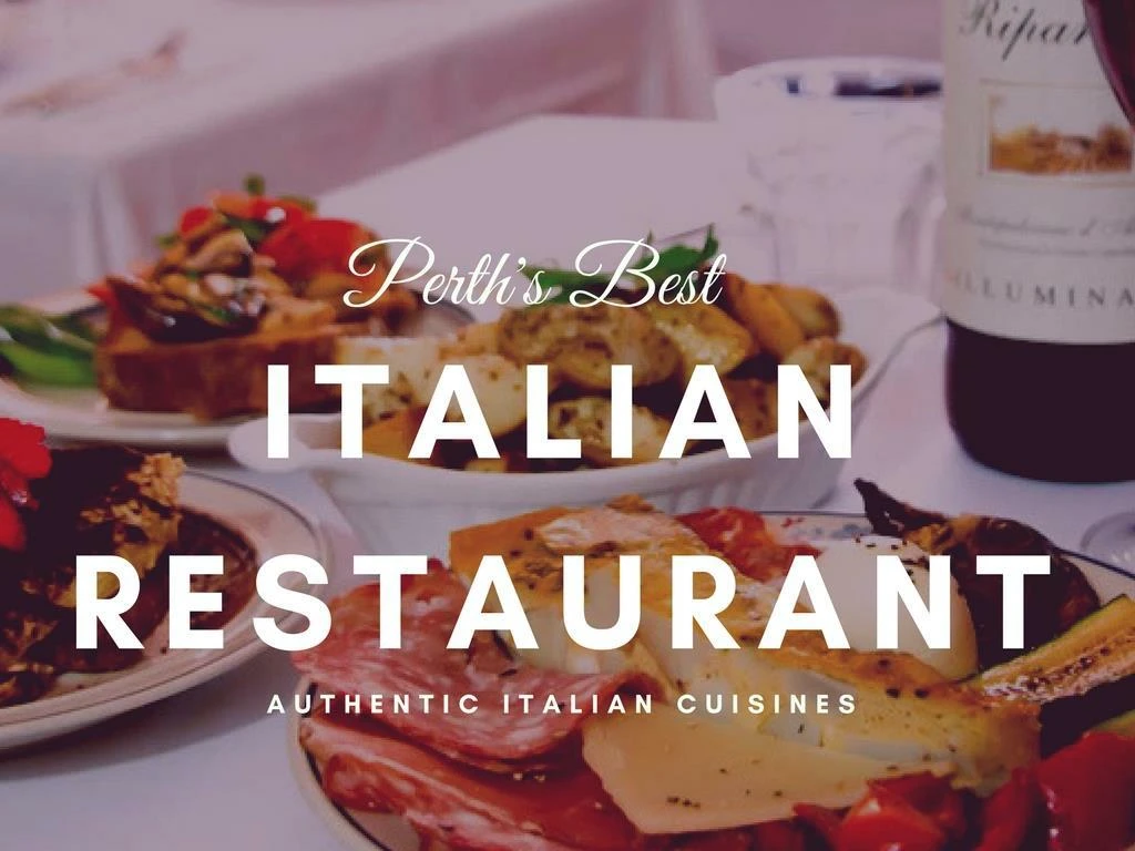PPT Which One is the Top Italian Restaurant in Perth? PowerPoint