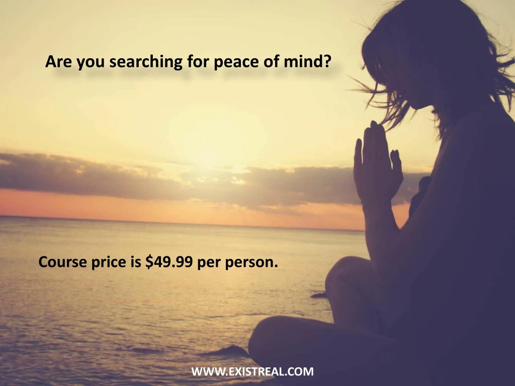 Are You Searching For Peace Of Mind N 