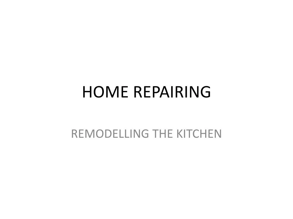 home repairing n.