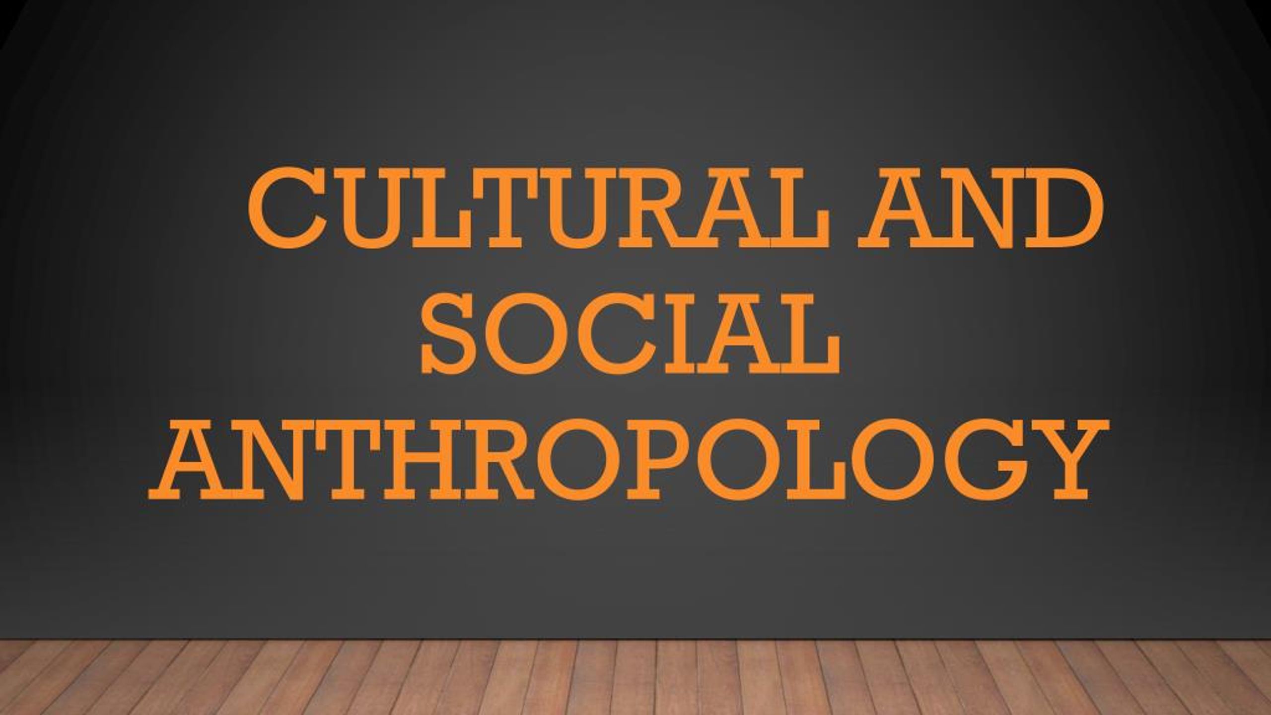 PPT - Cultural And Social Anthropology PowerPoint Presentation, Free ...