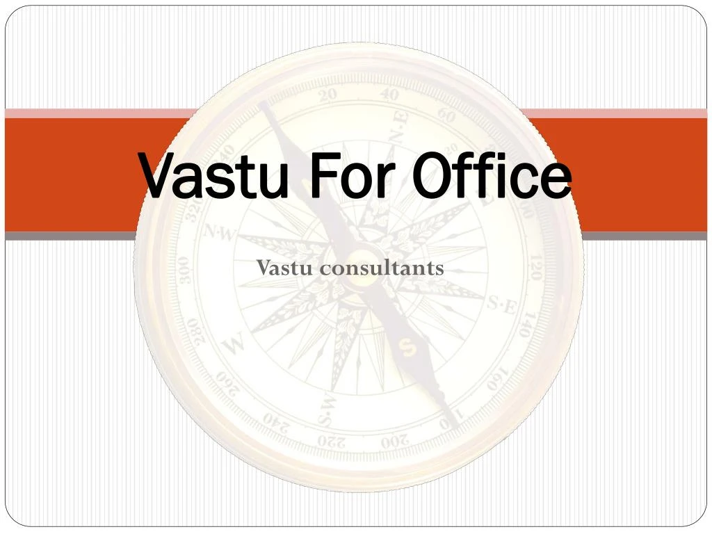 PPT Vastu For Office by Commercial Place Vastu Consultants PowerPoint