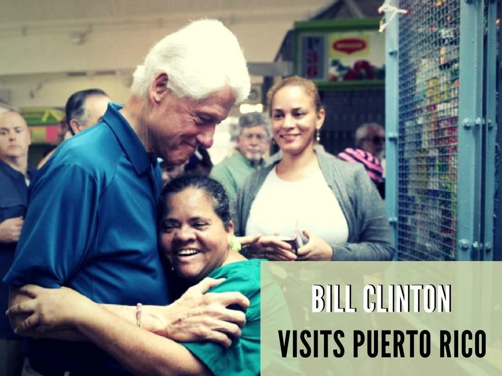 bill clinton visits puerto rico n.