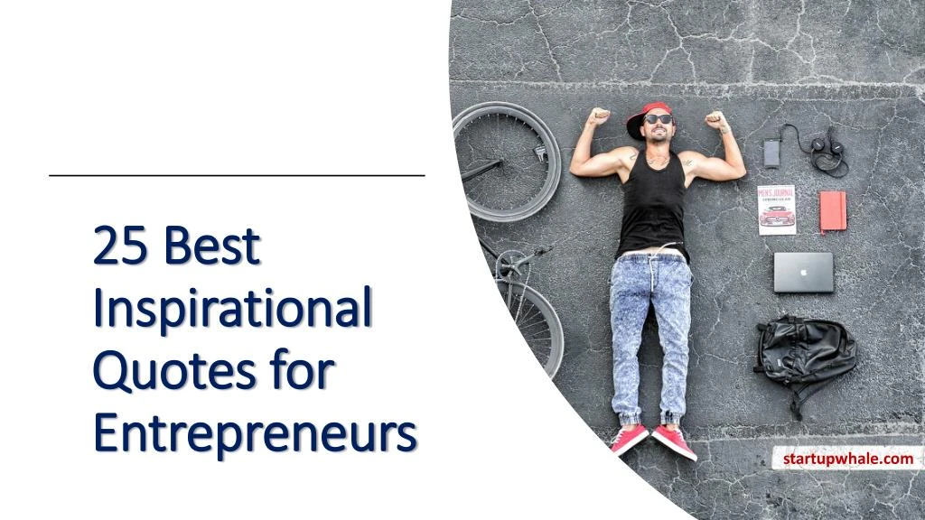 25 best inspirational quotes for entrepreneurs n.