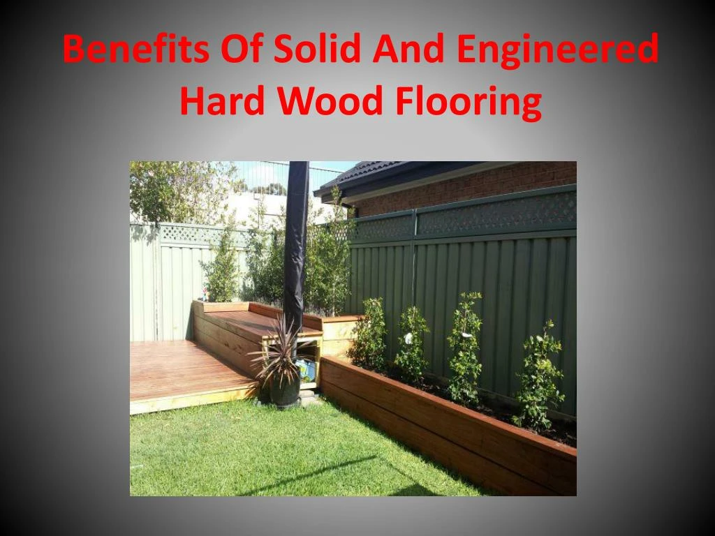 benefits of solid and engineered hard wood n.