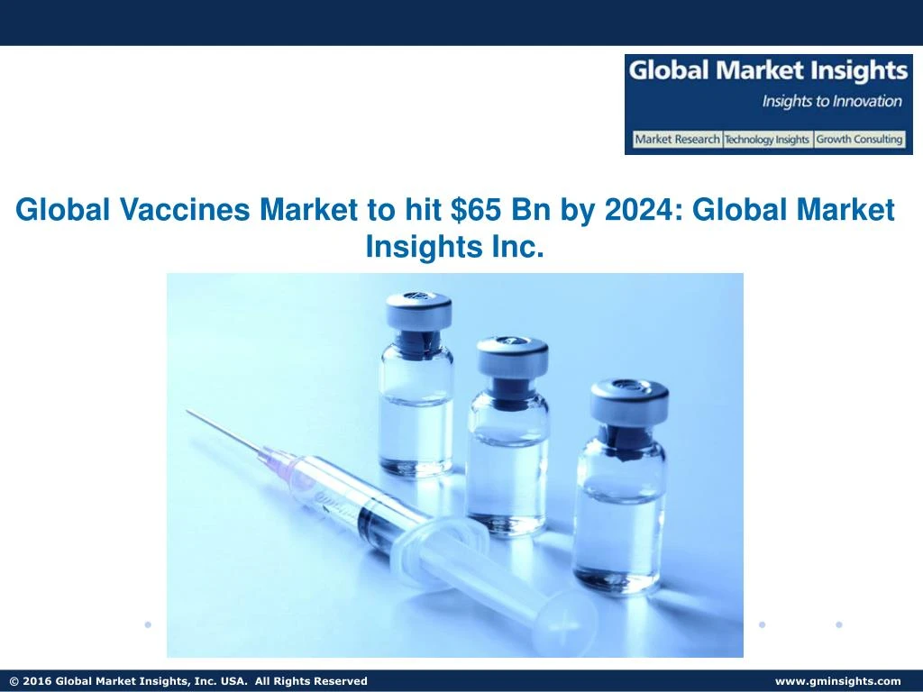 global vaccines market to hit 65 bn by 2024 n.