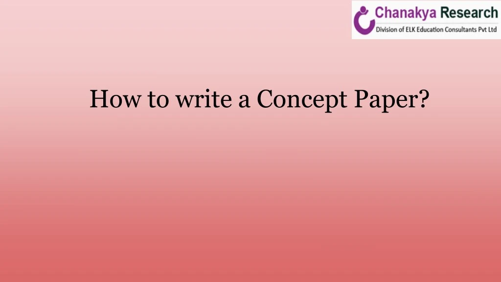 how to write a concept paper