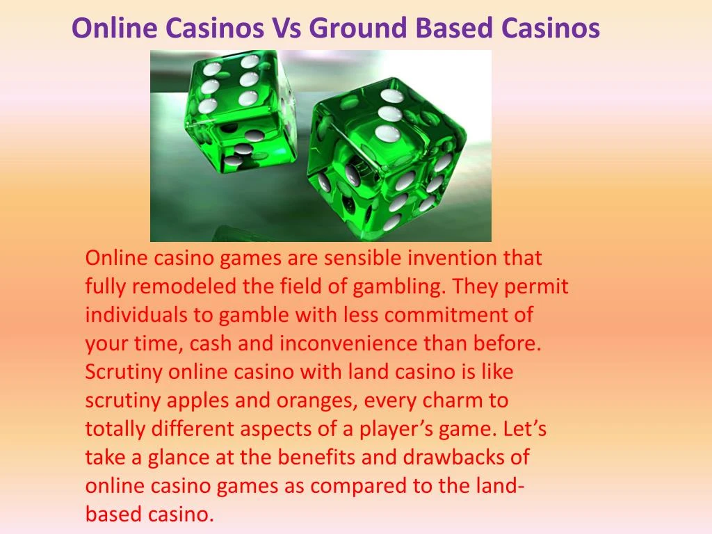 online casinos vs ground based casinos n.